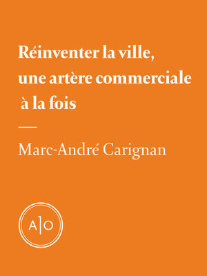 cover image of Réinventer la ville, une artère commerciale à la fois